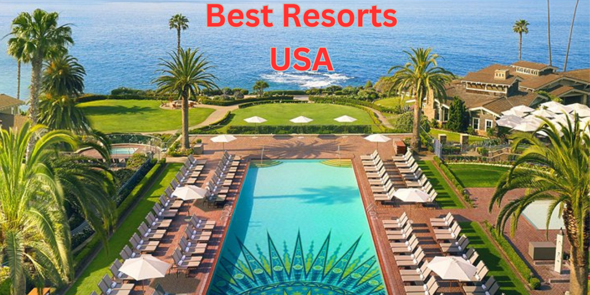 Top Resorts in the United States: Unveiling the Splendor
