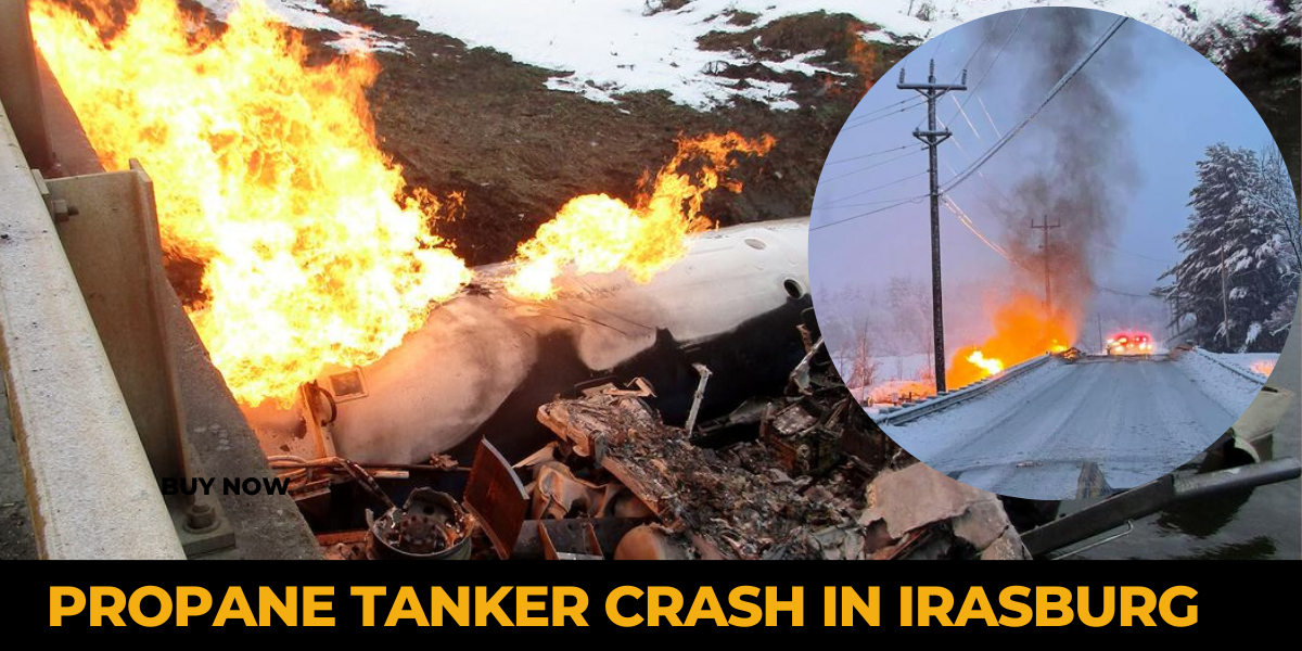 Propane Tanker Crash and Fire in Irasburgs: Unveiling the Chao